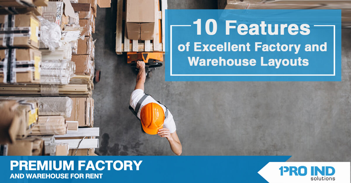 10 Features of Excellent Factory and Warehouse Layouts